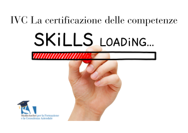 IVC Certificazioni delle Competenze: una nuova opportunità per i cittadini 